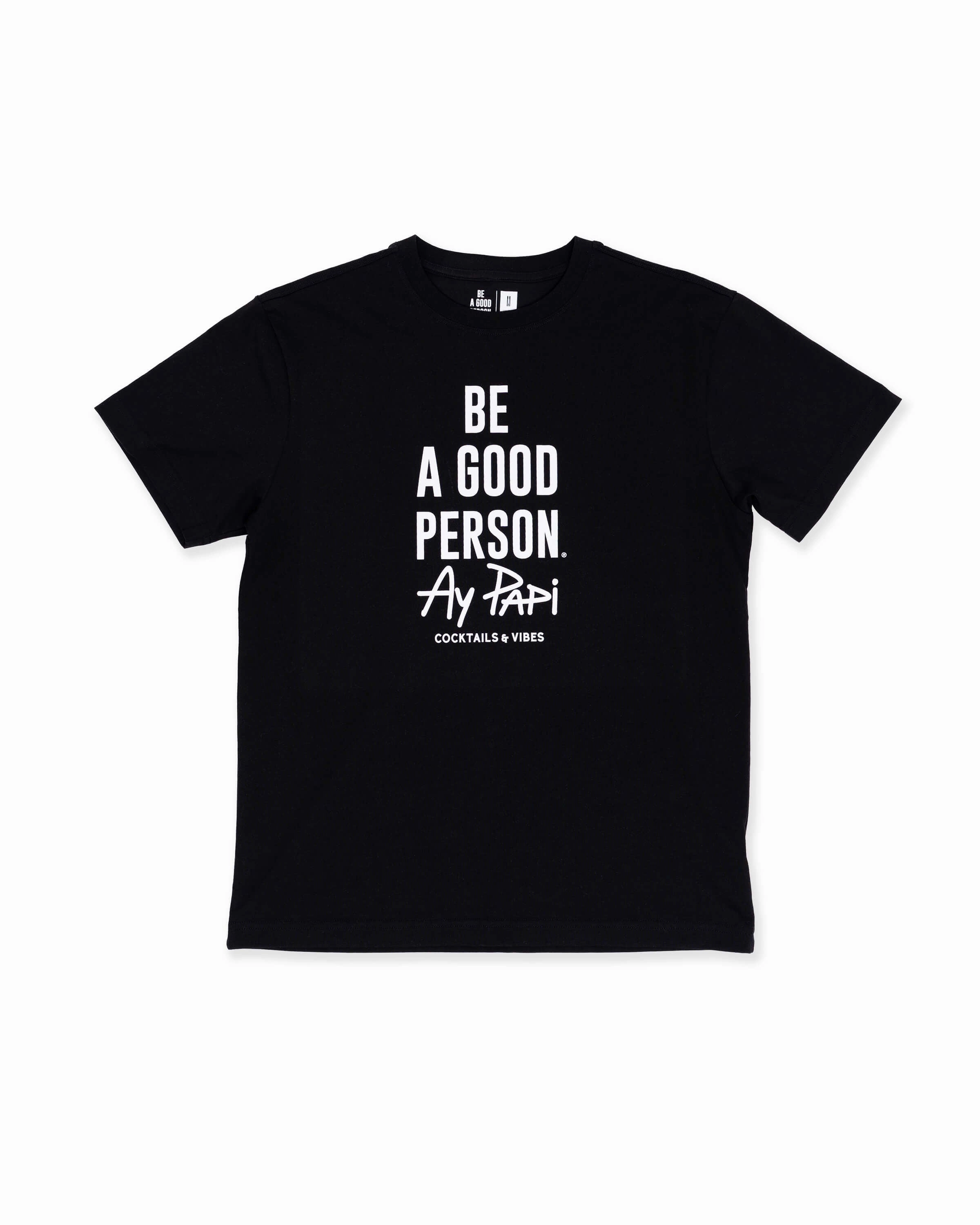 Chill Vibe Breathable Wearable BE A GOOD PERSON X AY PAPI T-Shirt - Black